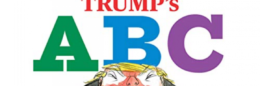 Cover image for post The ABC’s of Donald Trump, by Fortbruce