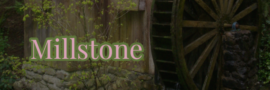 Cover image for post Millstone, by DeniseParton