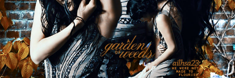 Cover image for post a garden of weeds, by ailhsa23
