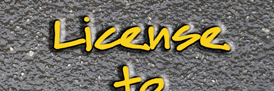 Cover image for post License to Do That (opening), by jassrichards