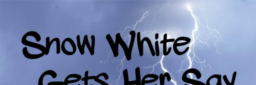 Cover image for post Snow White Gets Her Say (selections), by chriswind
