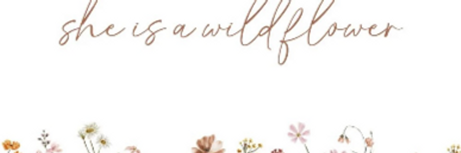 Cover image for post to her, the wildflower, by gemnahmaleybray