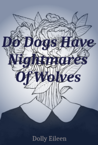 Book cover image for Do Dogs Have Nightmares Of Wolves