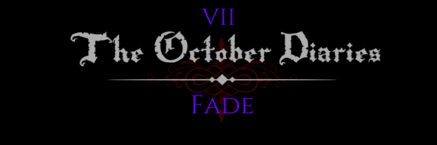 Cover image for post The October Diaries VII | Fade, by Harlequin