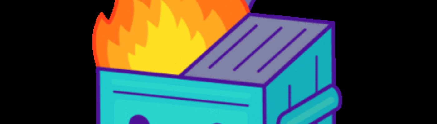 Profile banner image for ThyDumpsterFire