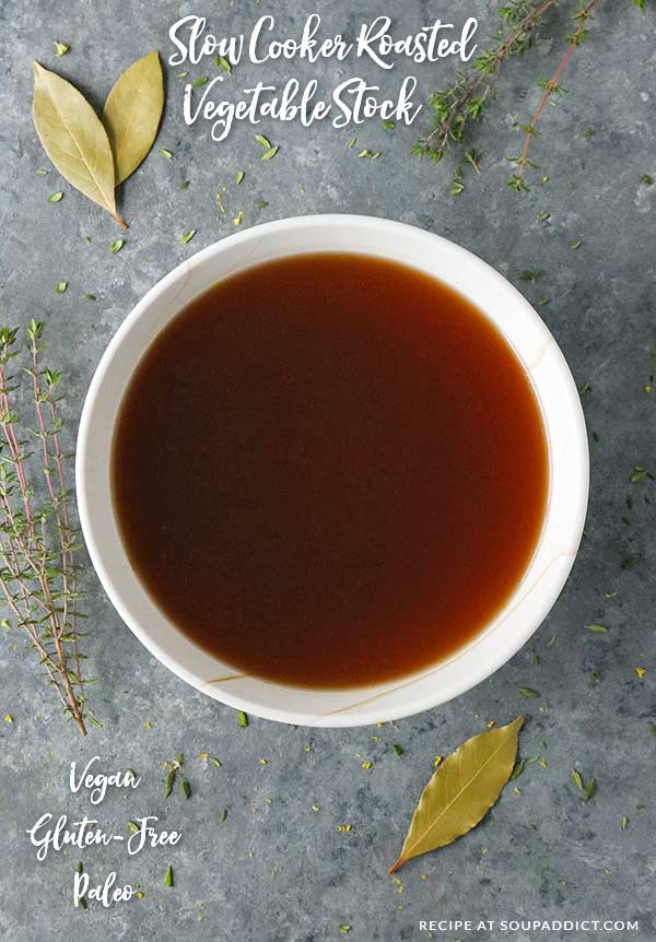 The Best Slow Cooker Roasted Vegetable Broth SoupAddict