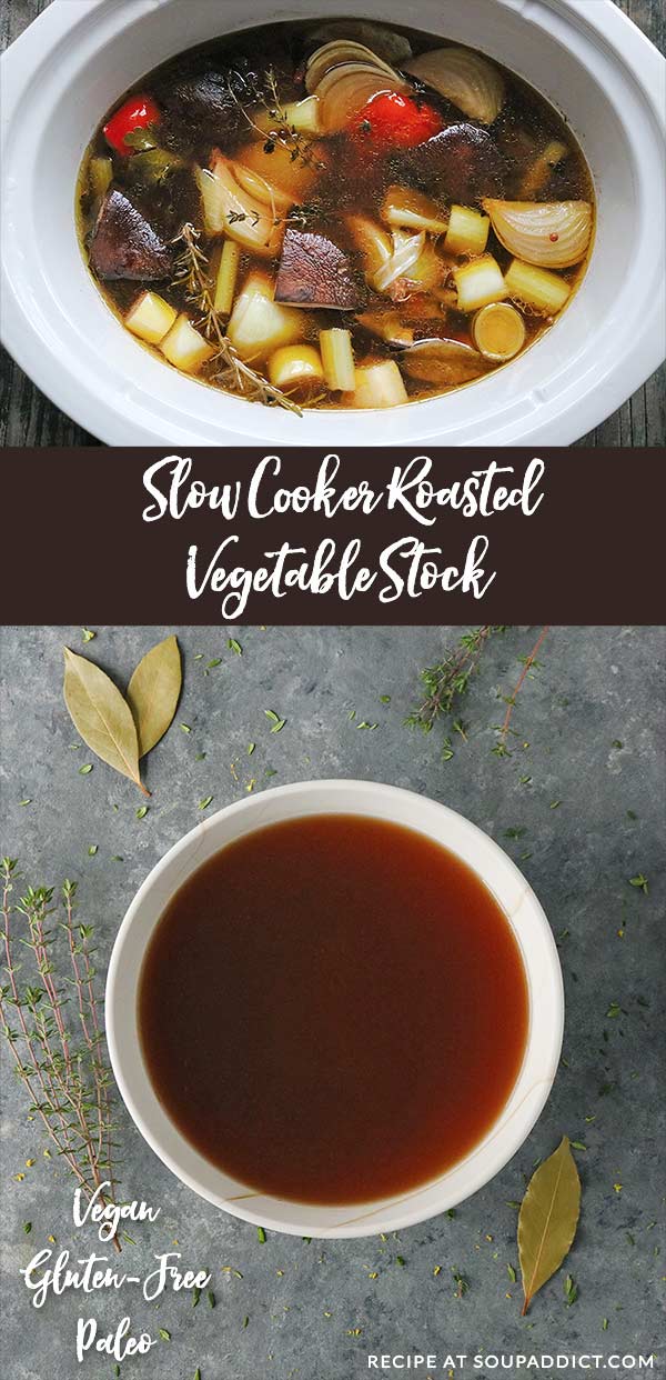The Best Slow Cooker Roasted Vegetable Broth SoupAddict