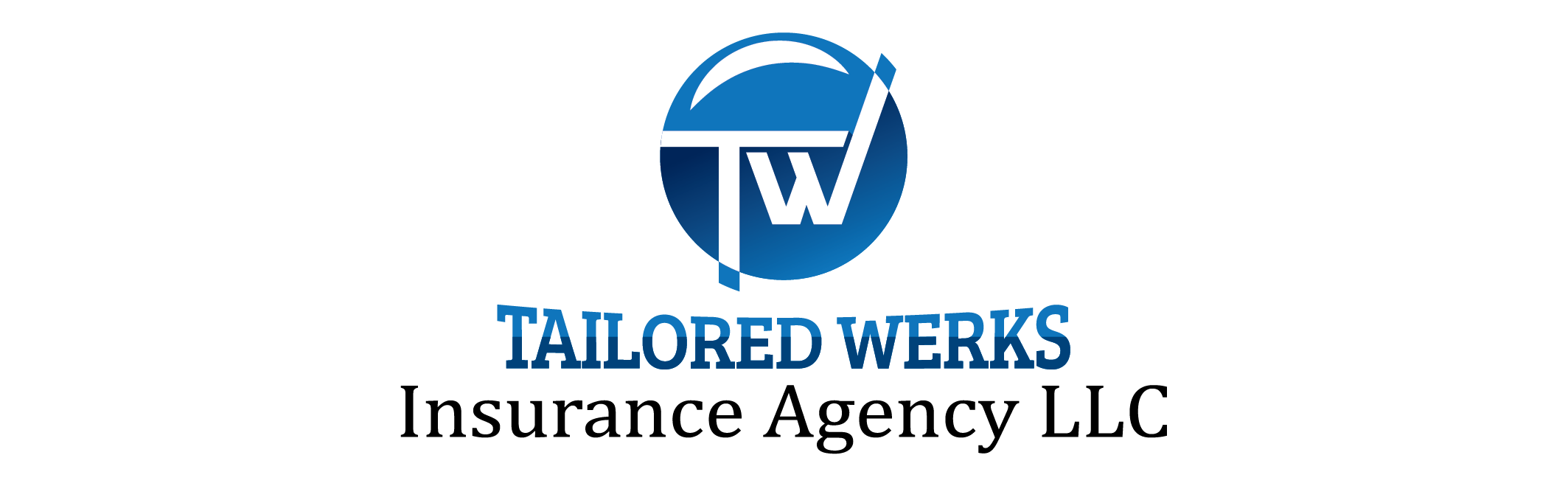 Tailored Werks Insurance Agency LLC