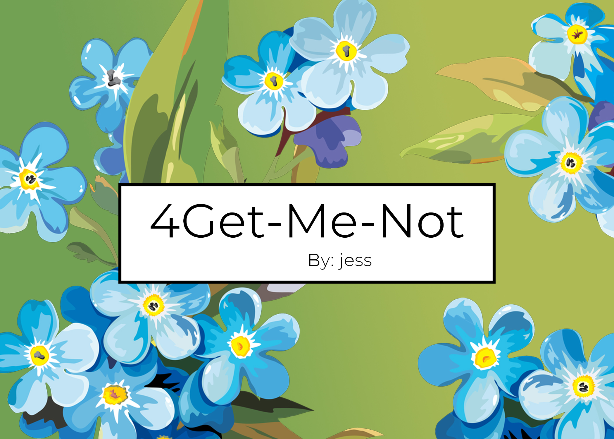 4Get Me Not By jess