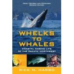 Whelks to Whales Book By Rick M Harbo