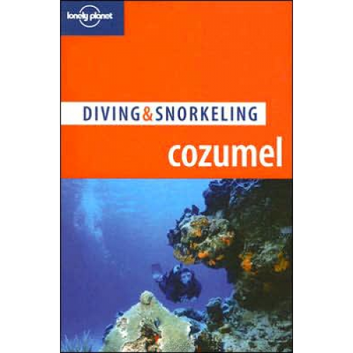Cozumel Diving & Snorkeling Guide