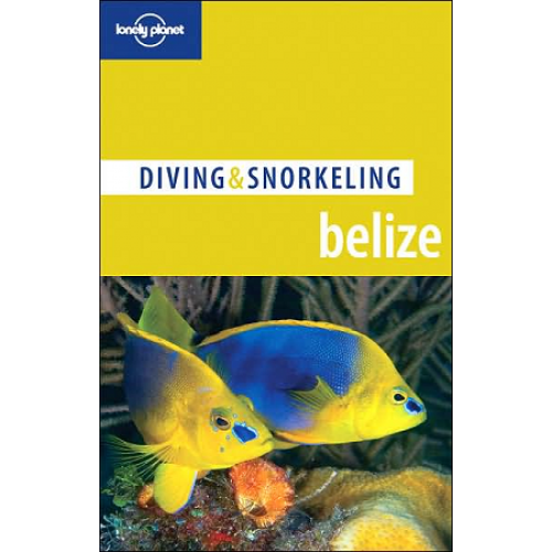 Belize Diving & Snorkeling Guide