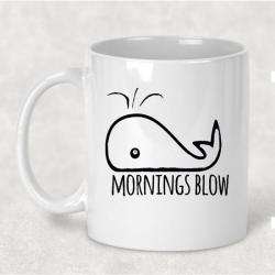 Mornings Blow mug
