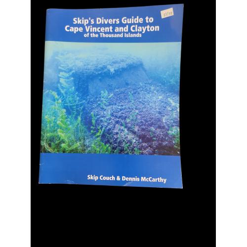 Skip's Divers Guide to Cape Vincent and Clayton of the Thousand Islands