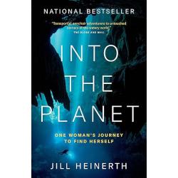 Into the Planet: One Woman's Journey to Find Herself