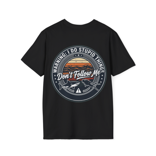 Don't Follow Me I Do Stupid Things T-Shirt | Shark-Diver | Round