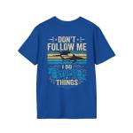 Don't Follow Me I Do Stupid Things T-Shirt | Shark-Diver