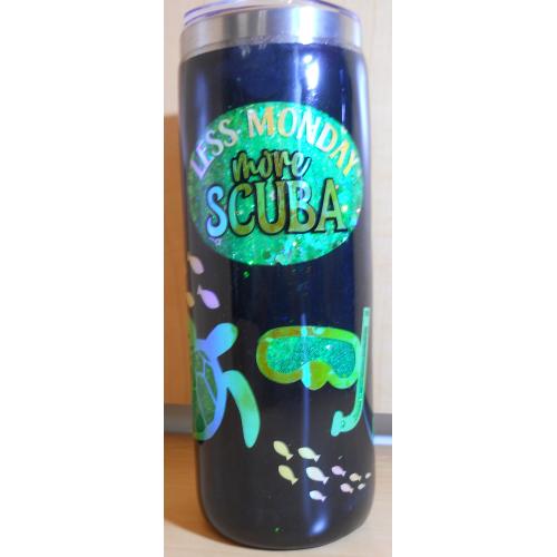 LESS MONDAY more Scuba  Tumbler