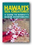 Hawaii's Sea Creatures by John P. Hoover