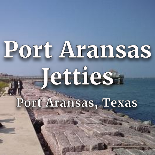 Port Aransas Jetty, Port Aranses Texas