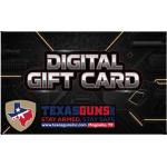 Texas Guns, Inc. Digital Gift Card