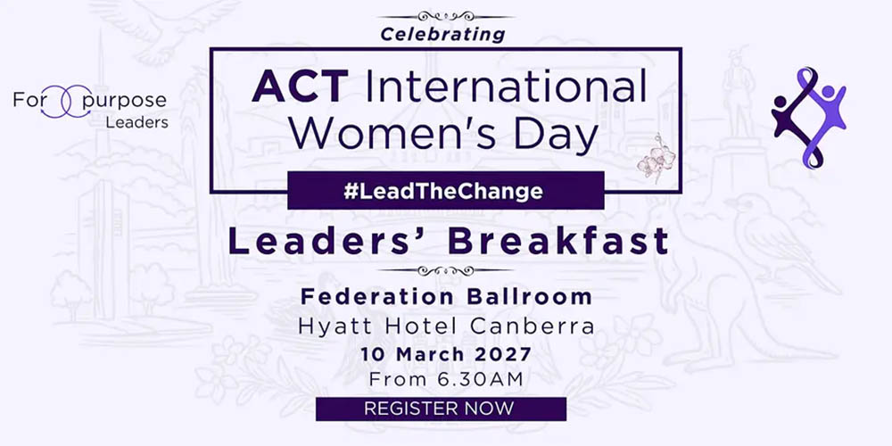 ACT International Women's Day 2027 Leaders Breakfast - Theme is 'Lead the Change'
