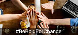 Are you running a #BeBoldForChange campaign?