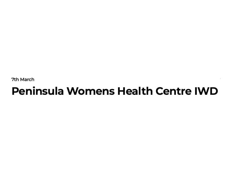 IWD Peninsula Women's Health Centre International Women's Day