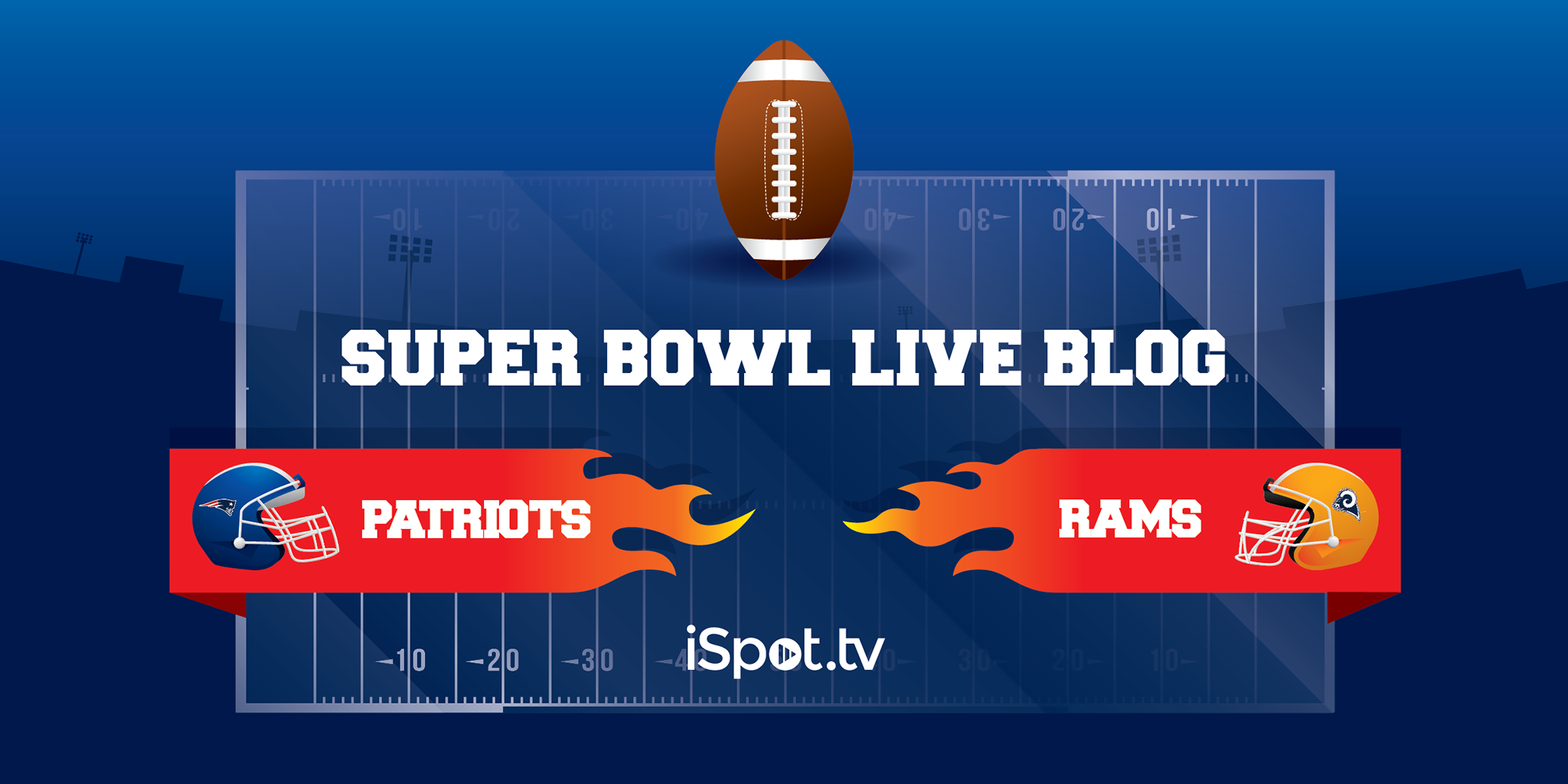 iSpot Super Bowl 53 Live Blog