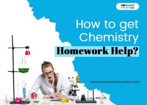 How to get Chemistry Homework help?