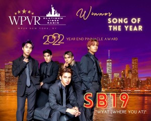 WPVR 2022 YEAR END PINNACLE AWARDS - SB19 - Song of the Year