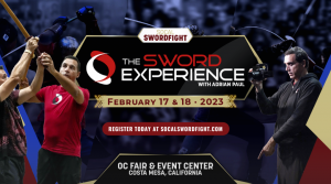 SoCal Swordfight 2023 - Featuring The Sword Experience, with Adrian Paul, The Highlander