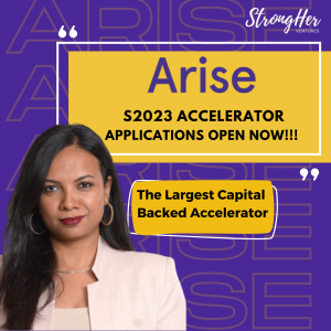 Largest Capital Backed ARISE Accelerator by StrongHer Ventures Opens Summer 2023 Applications