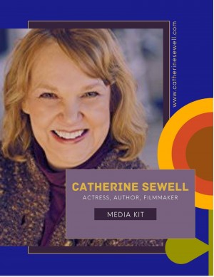 Catherine Sewell, actress, author, director, filmmaker, producer, scriptwriter