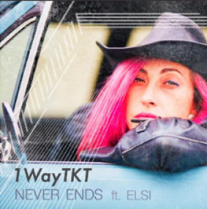 1WayTKT - Never Ends