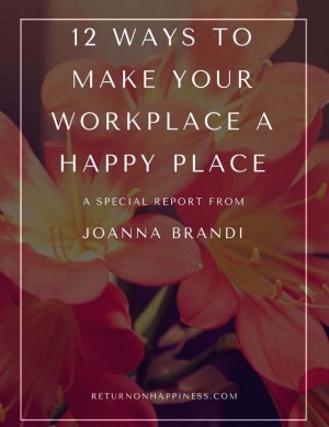 Free Special Report - How to Make Your Workplace a Happy Place