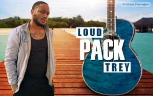 LoudPackTrey