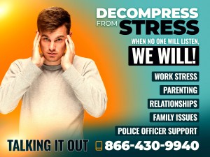 Call Talking-it-Out at 866-430-9940 between 5 AM and 11 PM CST