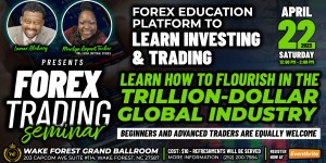 Forex Trading Seminar Coming to Wake Forest, North Carolina April 22, 2023