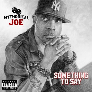 Listen out Mythodical Joe’s Debut Album ‘Something To Say’