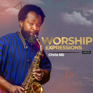 Chris ND Worship Expressionss