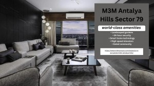 M3M Antalya Hills Sector 79