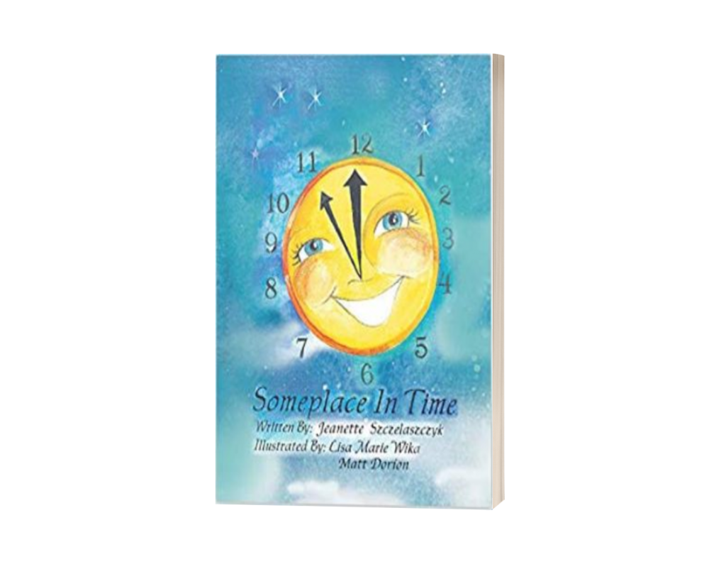 Someplace in Time written by Jeanette Szczelaszczyk Someplace in Time written by Jeanette Szczelaszczyk