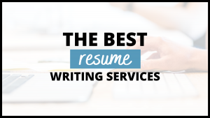 the best resume writing services