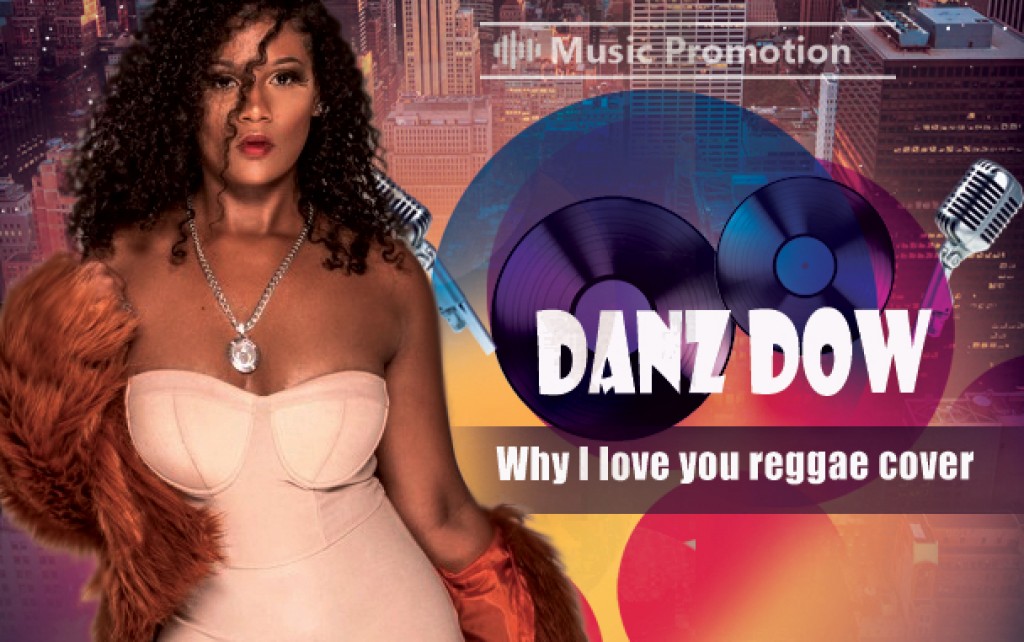 Danz Dow Why I love you reggae cover Danz Dow Why I love you reggae cover