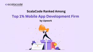 ScalaCode Ranked Among Top 1 Mobile App Development Firm by Upwork