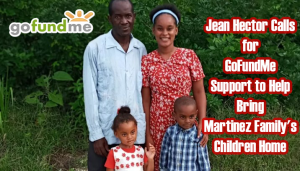 Support the GoFundMe for Martinez Family & Reunite the Children with Mom and Dad