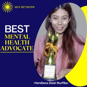 Herdiana Dewi Nurfika - Best Mental Health Advocate