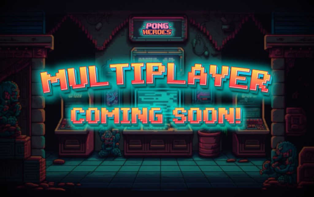 PONG Heroes Launches New MultiPlayer Version of Classic Video Game