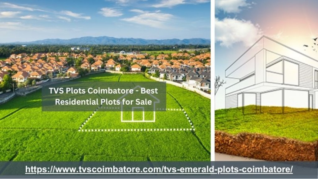 TVS Plots Coimbatore Best Residential Plots for Sale IssueWire